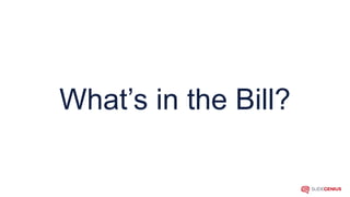 What’s in the Bill?
 