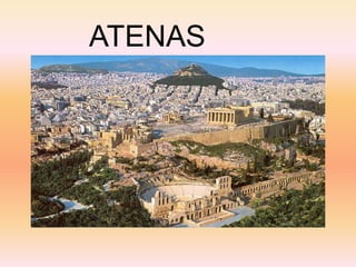 ATENAS 
 
