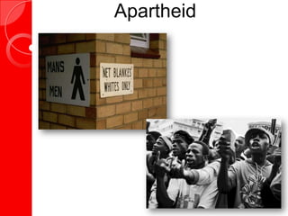 Apartheid
 
