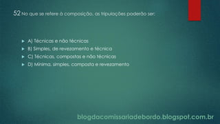 blogdacomissariadebordo.blogspot.com.br
52 No que se refere à composição, as tripulações poderão ser:
 A) Técnicas e não técnicas
 B) Simples, de revezamento e técnica
 C) Técnicas, compostas e não técnicas
 D) Mínima, simples, composta e revezamento
 