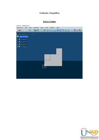 Evidencias Fotográficas
Karen Campos
 