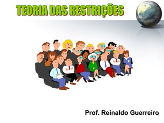 1
Prof. Reinaldo Guerreiro
 