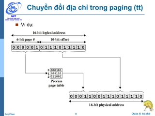11 Quản lý bộ nhớDuy Phan
Chuyển đổi địa chỉ trong paging (tt)
 Ví dụ:
 