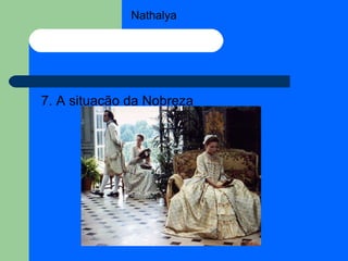 Nathalya 7. A situação da Nobreza 