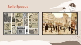 Belle Époque
 