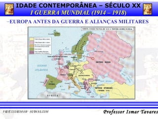 EUROPA ANTES DA GUERRA E ALIANÇAS MILITARES 