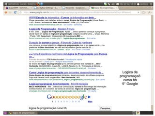 Logica de programaçaõ curso bh 9° Google 