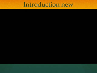 Introduction new technology