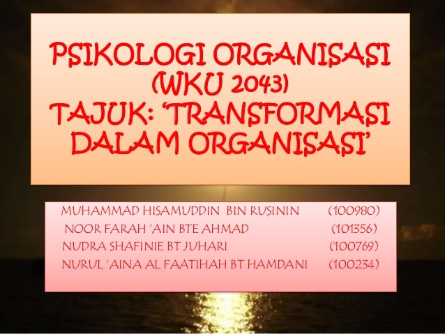 Psikologi Organisasi Transformasi Dalam Organisasi