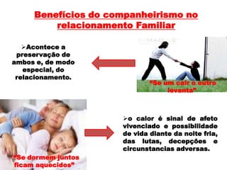 II. O Amor Com Qualidade.1. Este é outro alicerce indispensável.Este é o amor-amizade.