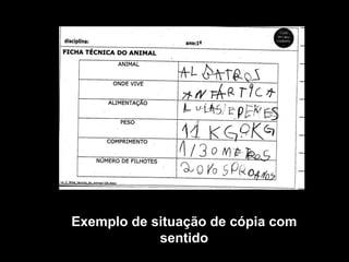 Exemplo de situação de cópia com sentido 