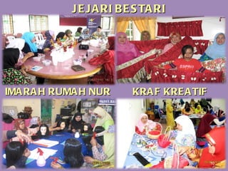 JEJARI BESTARI KRAF KREATIF IMARAH RUMAH NUR 