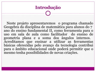 Projeto de aula: Geogebra | PPT