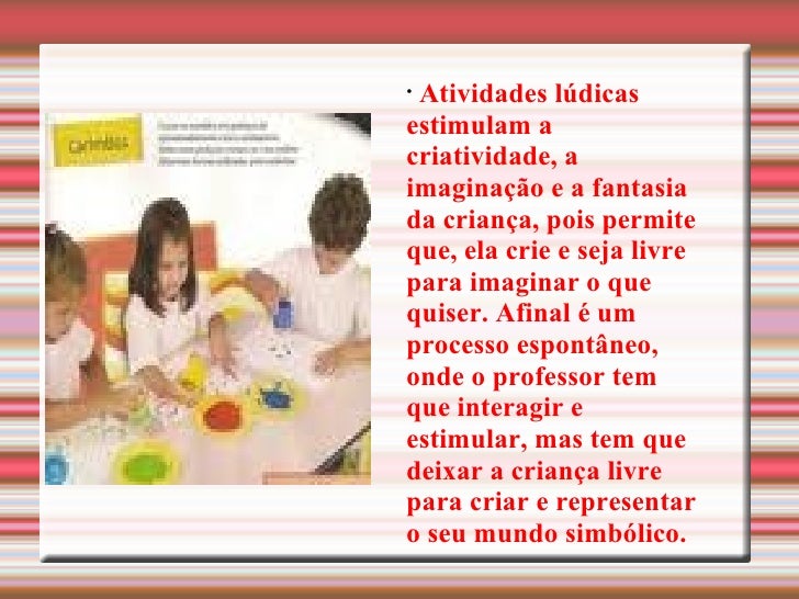 Sobre A Ludicidade No Contexto Escolar é Correto Afirmar Que