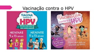 Vacinação contra o HPV
 