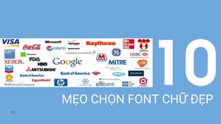 P1
MẸO CHỌN FONT CHỮ ĐẸP
10
 