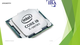 ASSIGMENT#1
5/5/2018INFORMATION TECNOLOGY
 