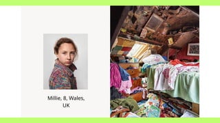 Millie, 8, Wales,
UK
 