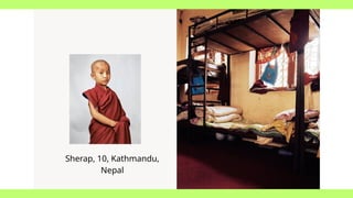 Sherap, 10, Kathmandu,
Nepal
 