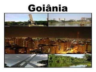 Goiânia

 