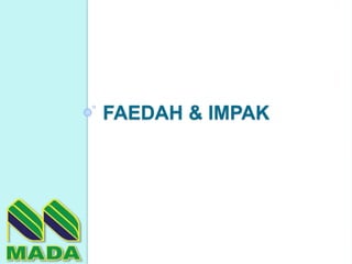 FAEDAH & IMPAK
 