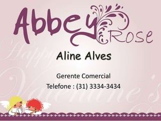 Aline Alves
Gerente Comercial
Telefone : (31) 3334-3434

 