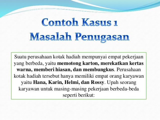 Penyelesaian Masalah Penugasan Dengan Metode Hungarian