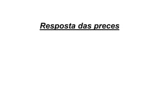 Resposta das preces
 
