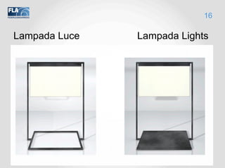 16
Lampada Luce Lampada Lights
 