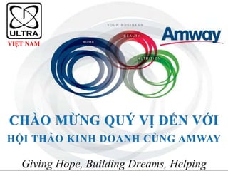Giving Hope, Building Dreams, Helping People VIỆT NAM 