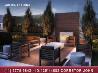 LAREIRA EXTERNA




( 11 ) 7 7 7 5 - 9 6 4 2 - I D : 1 2 5 * 4 4 5 8 2 C O R R E TO R J O H N
 