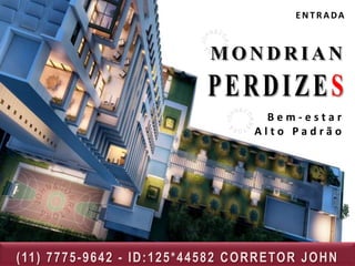 ALAMEDA                                                        ENTRADA
DE ACESSO




                                                       Bem-estar
                                                      Alto Padrão




( 11 ) 7 7 7 5 - 9 6 4 2 - I D : 1 2 5 * 4 4 5 8 2 C O R R E TO R J O H N
 