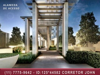 ALAMEDA
DE ACESSO




( 11 ) 7 7 7 5 - 9 6 4 2 - I D : 1 2 5 * 4 4 5 8 2 C O R R E TO R J O H N
 