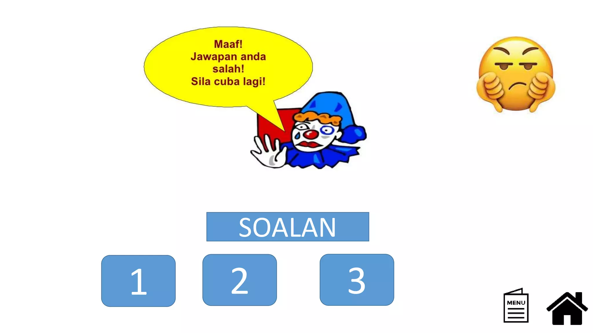 SOALAN
1 2 3
 
