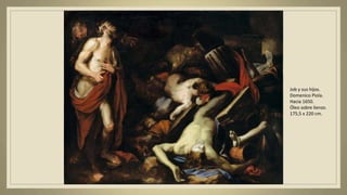 Job y sus hijos.
Domenico Piola.
Hacia 1650.
Óleo sobre lienzo.
175,5 x 220 cm.
 