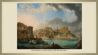 Vista de Bermeo. Luis Paret y Alcázar. 1783. Óleo sobre cobre.
 