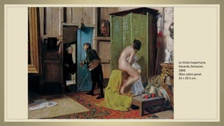 La Visita Inoportuna.
Eduardo Zamacois.
1868.
Óleo sobre panel.
23 × 29.5 cm.
 