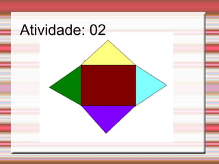 Atividade: 02
 