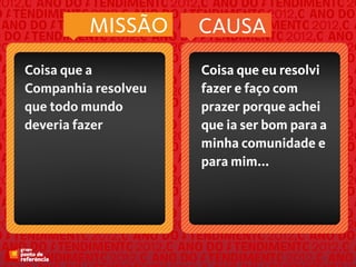 Missão ou Causa? CAUSA!