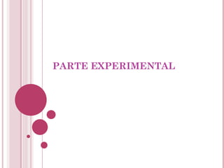 PARTE EXPERIMENTAL 