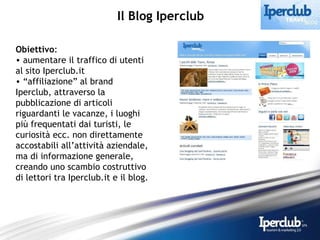 [object Object],[object Object],[object Object],Il Blog Iperclub 
