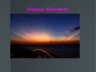 Suzana Monchery 