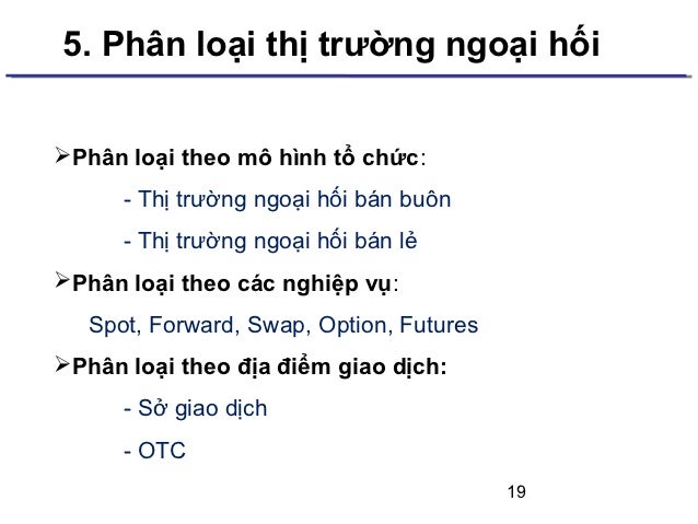 Forex markets- spot forward future options & swaps