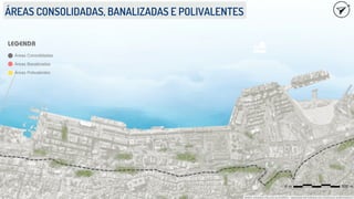 MAPA CRIADO PELOS AUTORES - IMAGEM RETIRADA DO GOOGLE EARTH/2023
ÁREAS CONSOLIDADAS, BANALIZADAS E POLIVALENTES
LEGENDA
Áreas Consolidadas
Áreas Banalizadas
Áreas Polivalentes
 