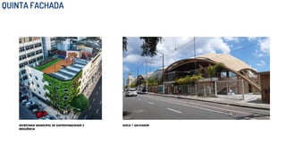 QUINTA FACHADA
SECRETARIA MUNICIPAL DE SUSTENTABILIDADE E
RESILIÊNCIA
DOCA 1 SALVADOR
 