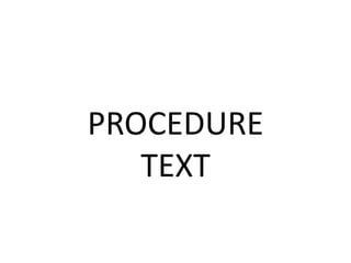 Slide of procedure text | PPT