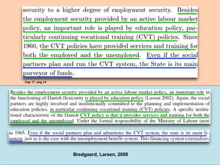 Bredgaard, Larsen, 2008
Cap. 3°, pag.14
 