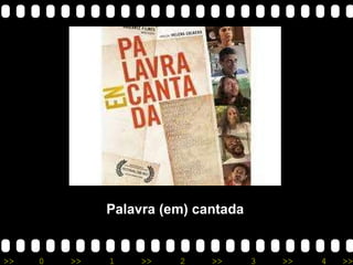 Palavra (em) cantada 
