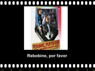 Rebobine, por favor 
