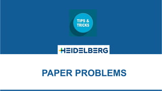 PAPER PROBLEMS
 